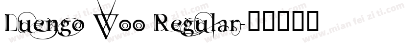Luengo W00 Regular字体转换